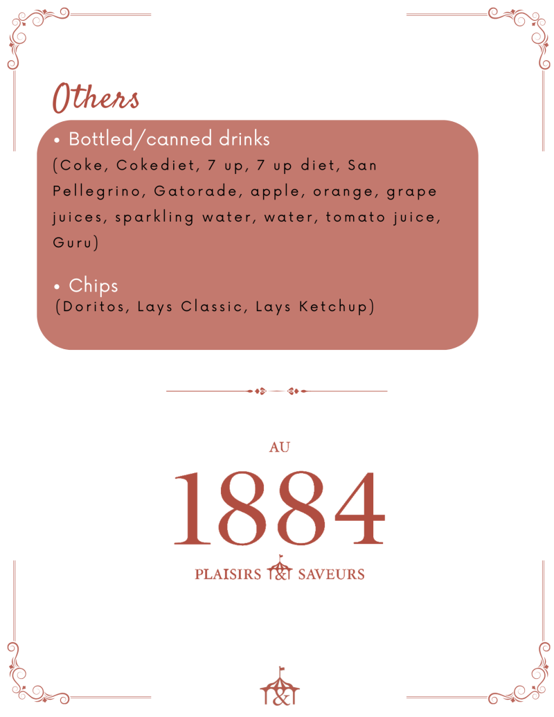 Menu listing drinks and chips, with decorative text 'AU 1884 PLAISIRS & SAVEURS.'