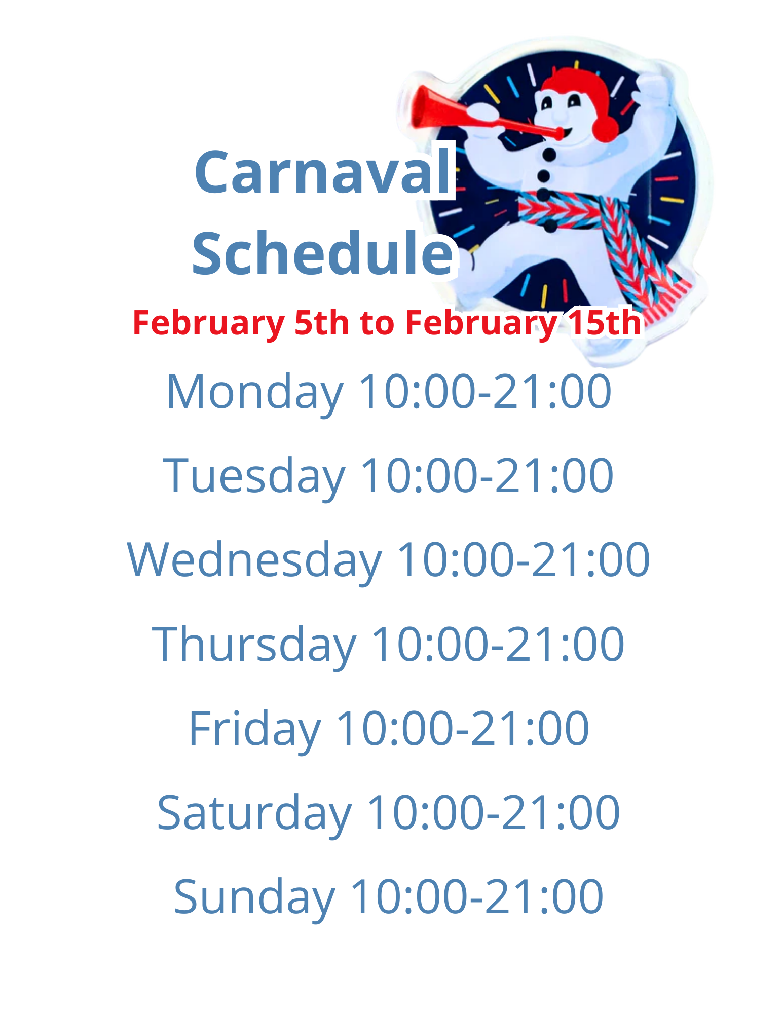 Carnaval schedule with snowman design: Feb 5-15, 10:00-21:00 daily.