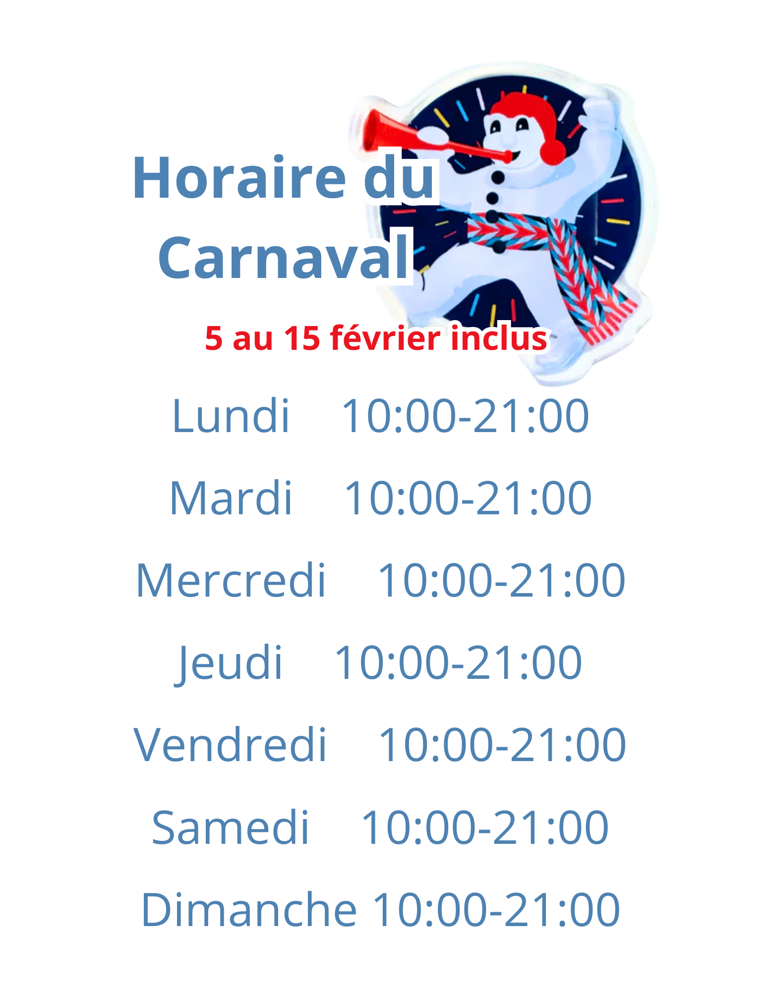 Carnival schedule with snowman graphic, February 5-15, daily 10:00-21:00.