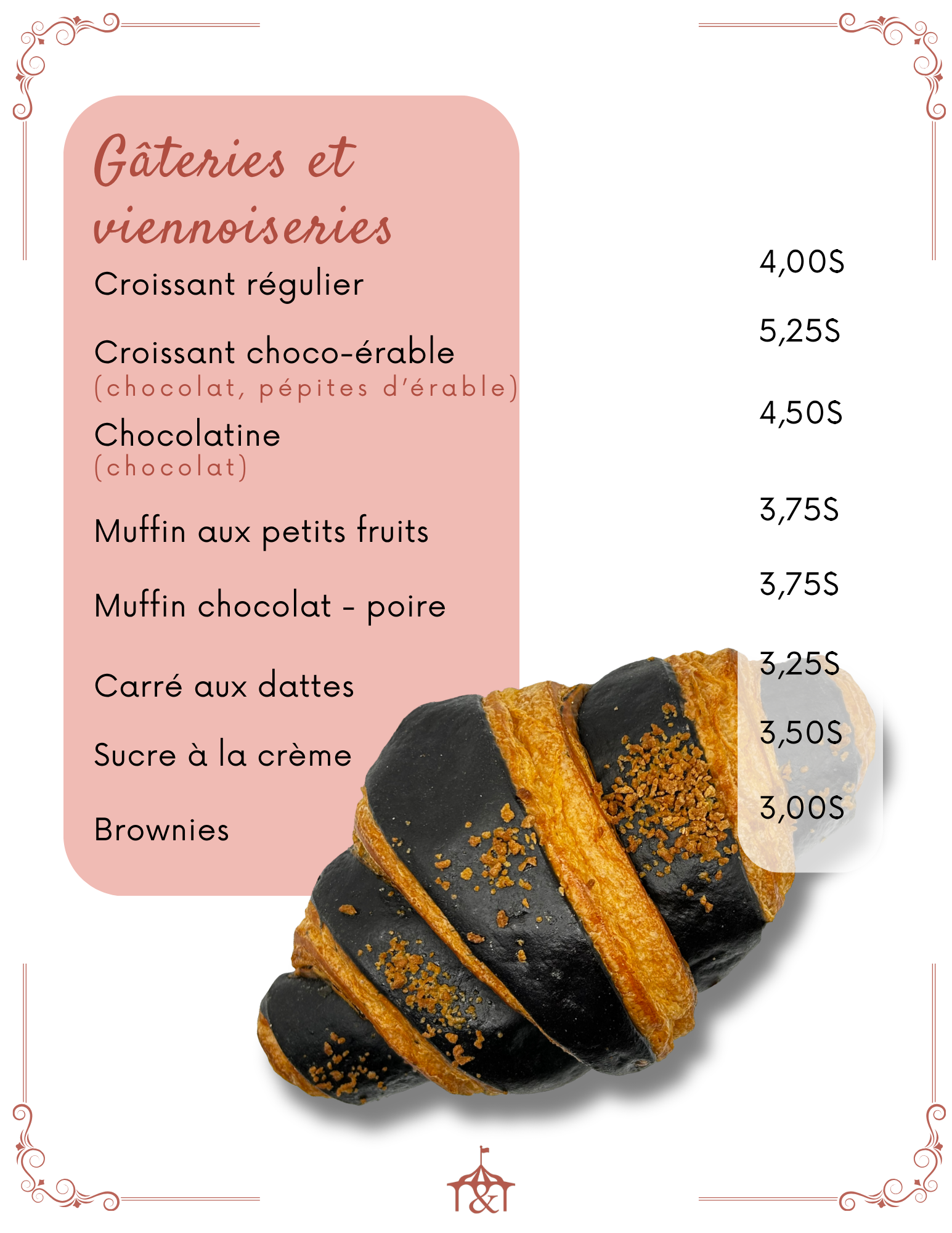 Menu with pastries list and prices, featuring a chocolate croissant.