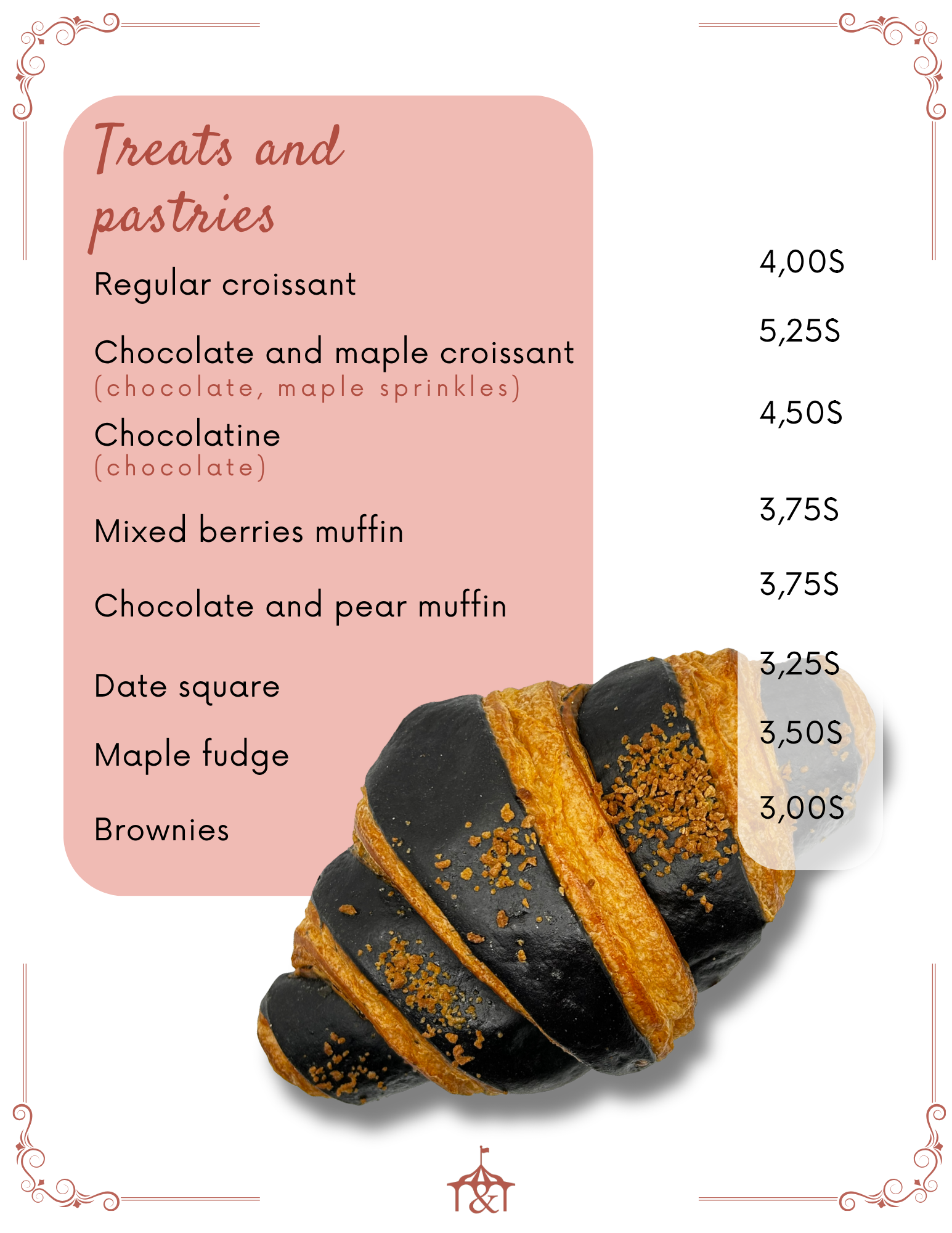 Menu with pastry names and prices, featuring a chocolate-covered croissant image.